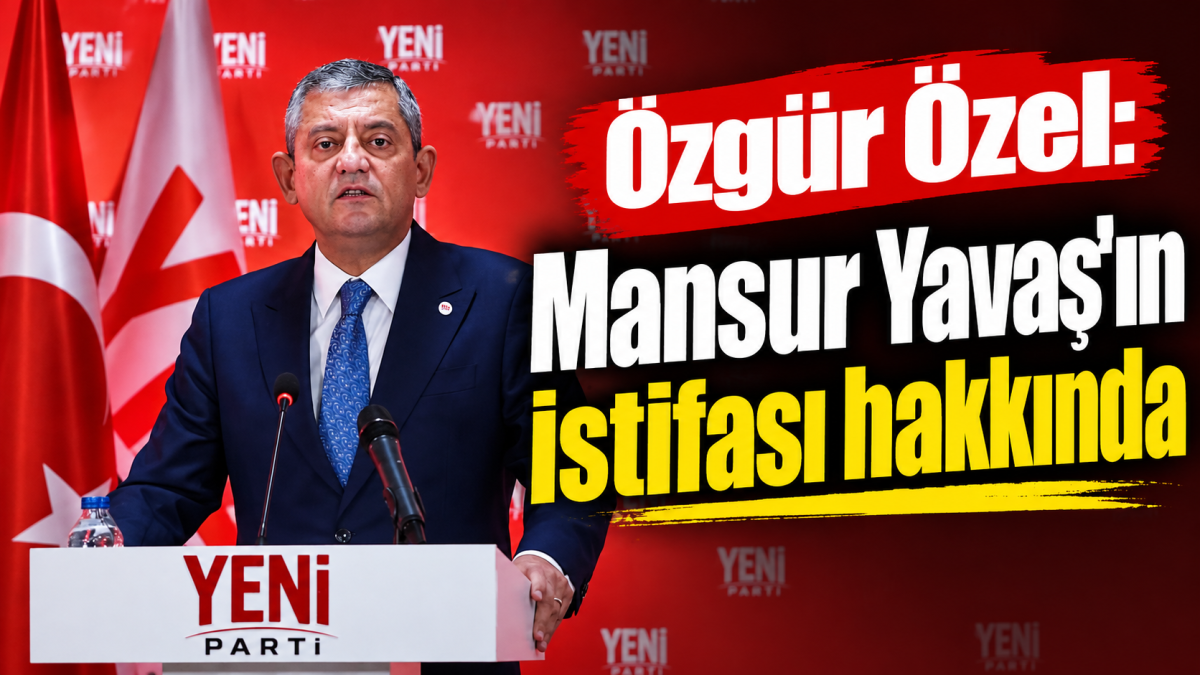 Özgür Özel:  Mansur Yavaş'ın istifası hakkında