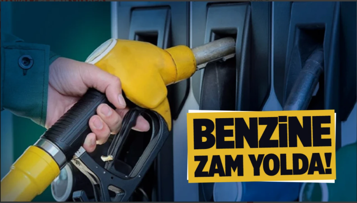 Benzin fiyatlarına zam yolda