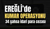 EREĞLİDE KUMAR OPERASYONU