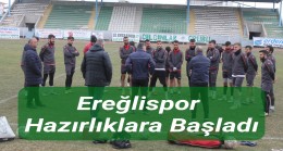 BETA TRAFO EREĞLİSPOR, AKŞEHİRSPOR MAÇININ HAZIRLIKLARINA BAŞLADI!