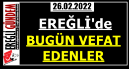 Ereğli’de Bugün Vefat Edenler