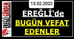 Ereğli’de Bugün Vefat Edenler