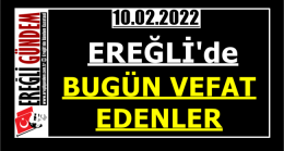 Ereğli’de Bugün Vefat Edenler