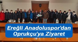 Ereğli Anadoluspor’dan Oprukçu’ya Ziyaret