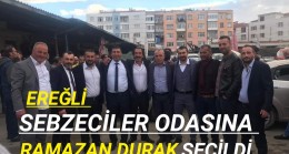 SEBZECİLER ODASINA RAMAZAN DURAK SEÇİLDİ