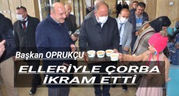 Başkan Oprukçu Elleriyle Vatandaşlara Çorba İkram Etti