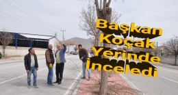 Başkan Koçak Çalışmaları Yerinde İnceledi