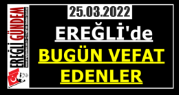 Ereğli’de Bugün Vefat Edenler