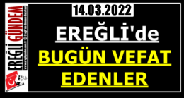 Ereğli’de Bugün Vefat Edenler