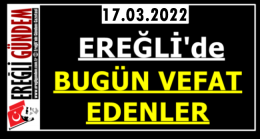 Ereğli’de Bugün Vefat Edenler