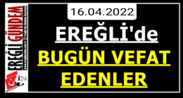 Ereğli’de Bugün Vefat Edenler