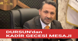 DURSUN’dan KADİR GECESİ MESAJI