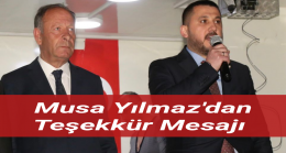 Musa Yılmaz’dan Teşekkür Mesajı