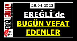 Ereğli’de Bugün Vefat Edenler