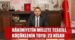 HÂKİMİYETİN MİLLETE TESCİLİ, KÜÇÜKLERİN TOYU: 23 NİSAN