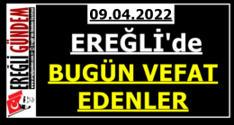 Ereğli’de Bugün Vefat Edenler