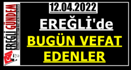 Ereğli’de Bugün Vefat Edenler