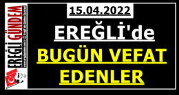 Ereğli’de Bugün Vefat Edenler