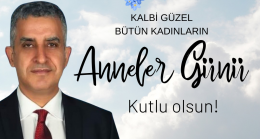 Veysel Gönülal’dan Anneler Günü Mesajı