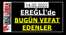 Ereğli’de Bugün Vefat Edenler