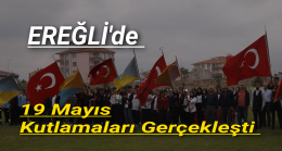 Ereğli’de 19 Mayıs