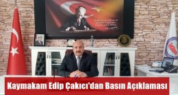 Kaymakam Edip Çakıcı’dan Basın Açıklaması