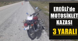 Ereğli’de Motosiklet Kazası ”3 Yaralı”