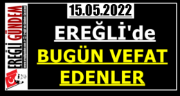 Ereğli’de Bugün Vefat Edenler