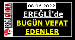 Ereğli’de Bugün Vefat Edenler
