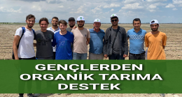 Gençlerden Organik Tarıma Destek