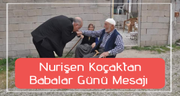 Nurişen Koçak’tan Babalar Günü Mesajı