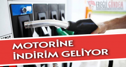 MOTORİNE İNDİRİM GELİYOR