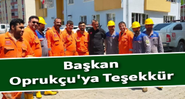 Başkan Oprukçu’ya Teşekkür