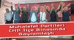Muhalefet Partileri CHP Ereğli Binasında Bayramlaştı