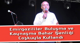 8.EMİRGAZİLİLER BULUŞMA VE KAYNAŞMA BAHAR ŞENLİĞİ BÜYÜK BİR COŞKU İLE KUTLANDI