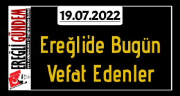 Ereğli’de Bugün Vefat Edenler