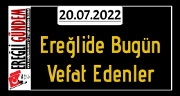 Ereğli’de Bugün Vefat Edenler