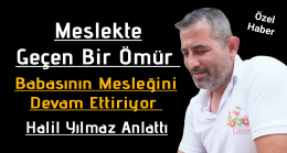 Mesleğe Ömrünü Veren Ustalar