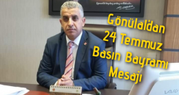 Gönülal’dan 24 Temmuz Basın Bayramı Mesajı