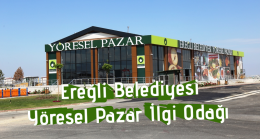 YÖRESEL PAZAR İLGİ ODAĞI OLDU