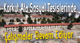 Korkut Ata Sosyal Tesisleri’nde Restorasyon Hızla Devam Ediyor