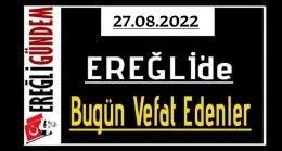 27.08.2022 Ereğli’de Bugün Vefat Edenler