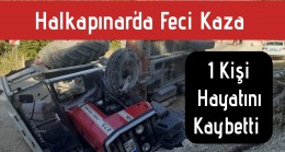 Halkapınar’da Trafik Kazası 1 Kişi Hayatını Kaybetti