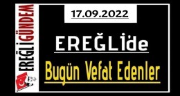 17.09.2022 Ereğli’de Bugün Vefat Edenler