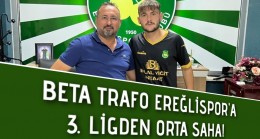 BETA TRAFO EREĞLİSPOR’A 3. LİGDEN ORTA SAHA