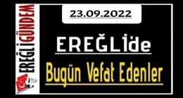 23.09.2022 Ereğli’de Bugün Vefat Edenler