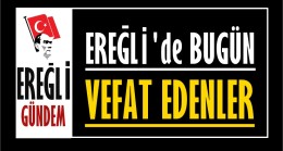 22.10.2022 | Ereğli’de Bugün Vefat Edenler