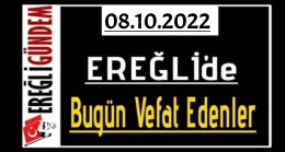 08.10.2022 Ereğli’de Bugün Vefat Edenler