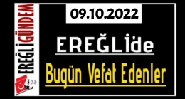 09.10.2022 Ereğli’de Bugün Vefat Edenler