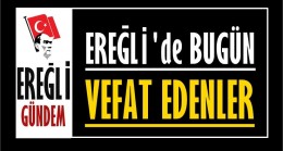 20.10.2022 | Ereğli’de Bugün Vefat Edenler